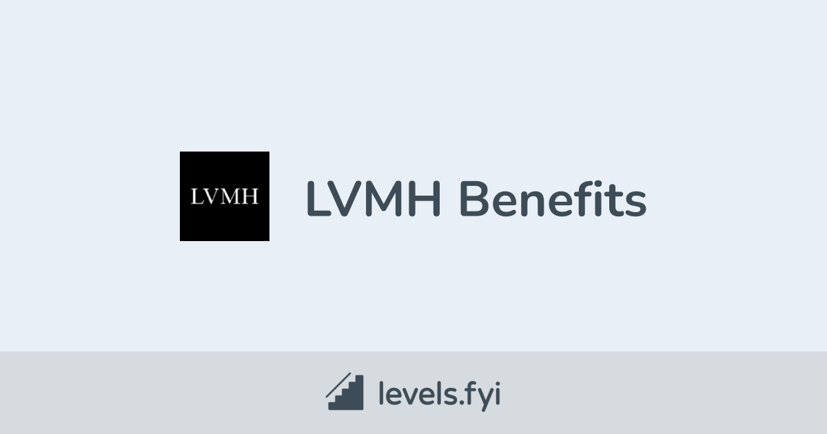 LVMH Benefits