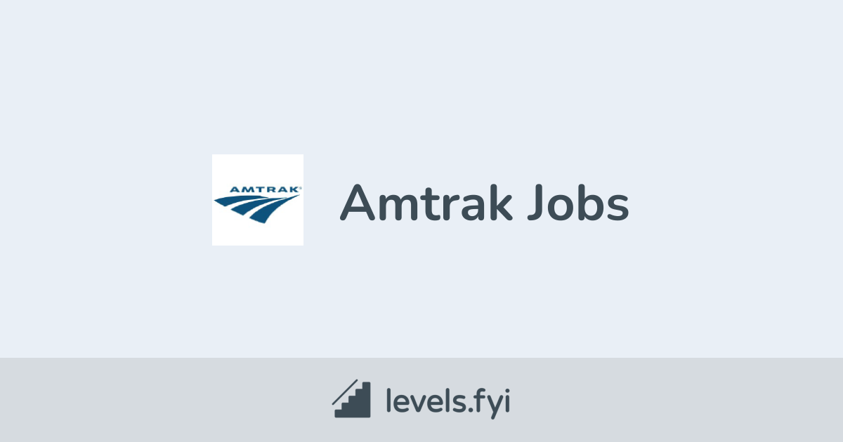 General Foreman I/II - 90157559 ... | Amtrak | Levels.fyi