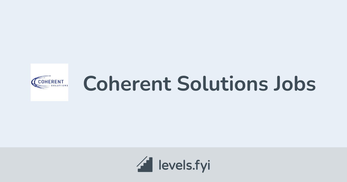 Coherent Solutions Jobs Levelsfyi